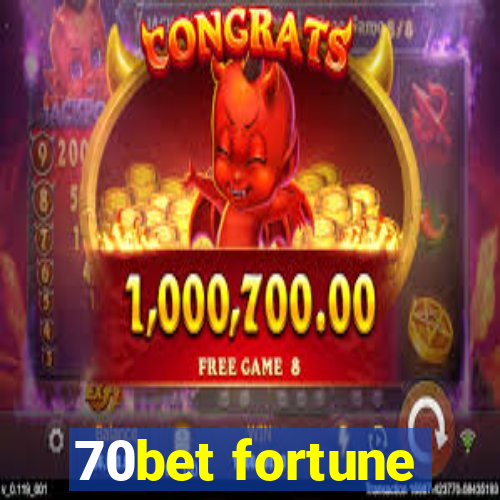 70bet fortune